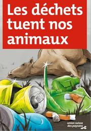 Panneau « Les déchets tuent nos animaux » (format F4) à installer au bord des champs, le long der routes